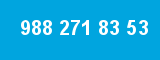 988 271 83 53 988 271 83 53
